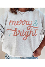 Merry and Bright CHristmas Graphic Sweatshirt